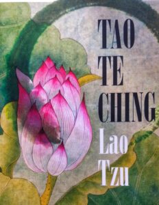 The Exceptional Eastern Writing: Tao Te Ching By Lao Tzu