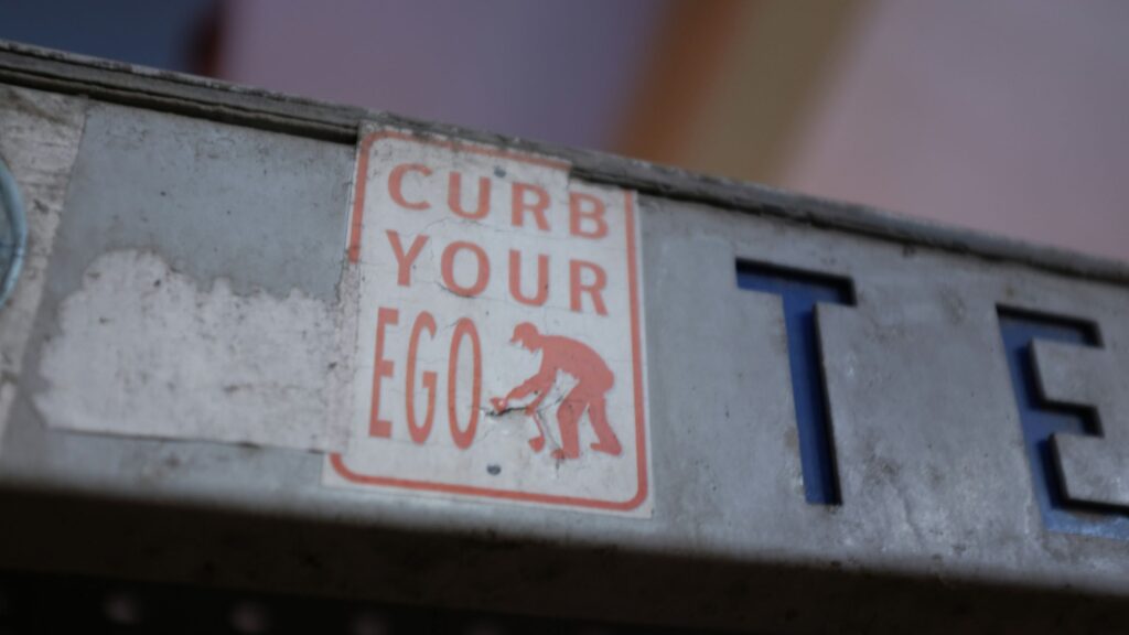 How to Kill Your Pride and Ego?